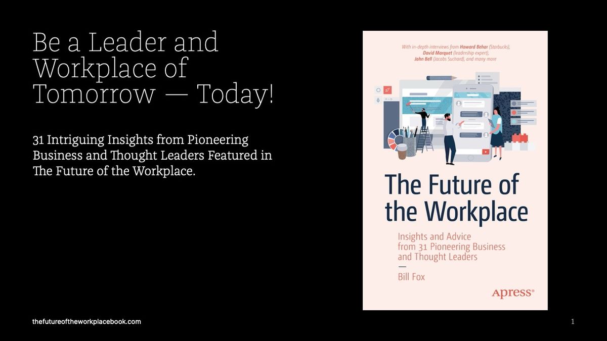 Be a Leader and Workplace of Tomorrow — Today