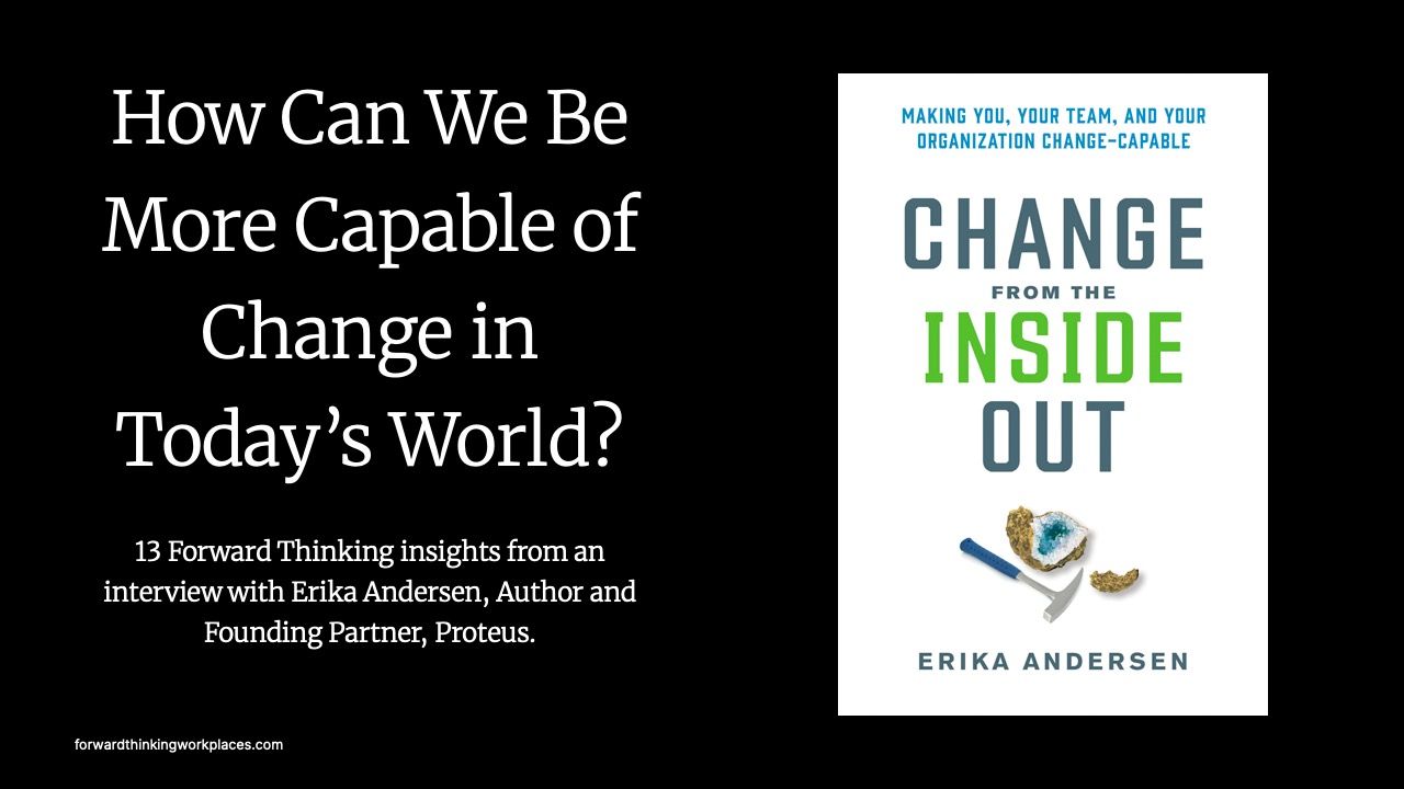 13 Forward Thinking Insights on How We Can Be More Capable of Change
