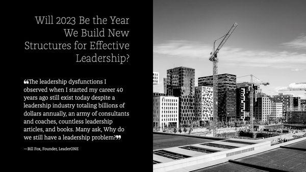 Will 2023 Be the Year We Build New Structures for Effective Leadership?